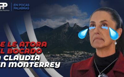 A CLAUDIA SE LE ATORÓ EL BOCADO EN MONTERREY